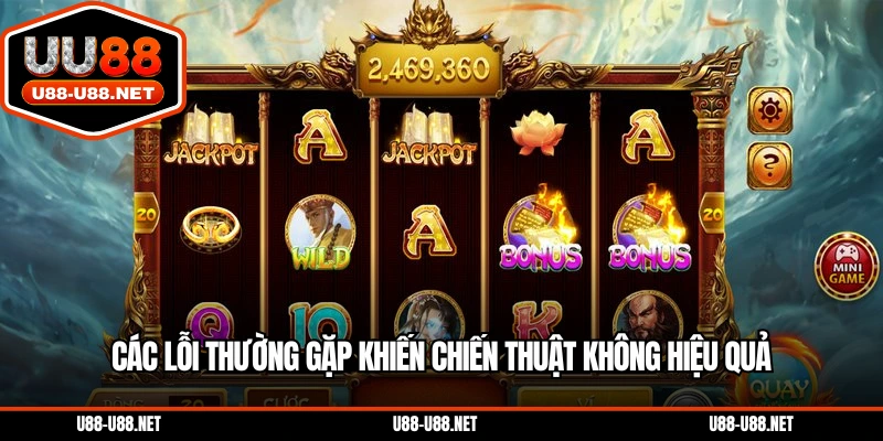 Các lỗi thường gặp khiến chiến thuật không hiệu quả