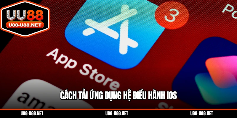 Cách tải ứng dụng hệ điều hành iOS
