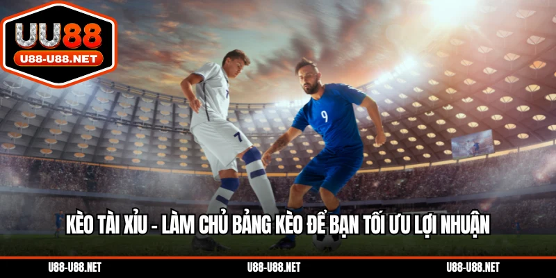 Kèo tài xỉu