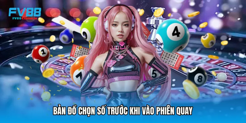 Bản đồ chọn số trước khi vào phiên quay