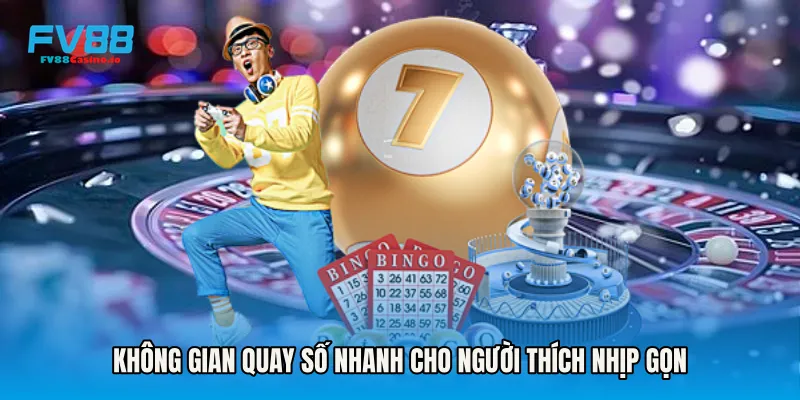 Không gian quay số nhanh cho người thích nhịp gọn